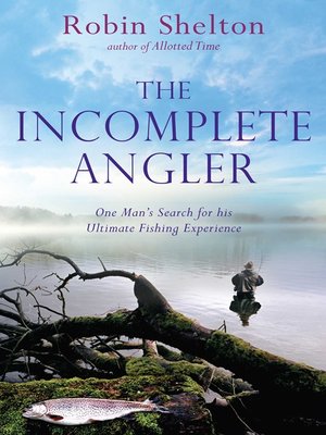 cover image of The Incomplete Angler